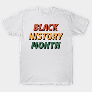 Black History Month 2 T-Shirt